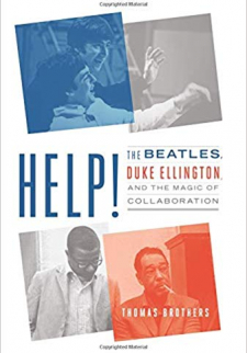 Help!: The Beatles, Duke Ellington, and the Magic of Collaboration