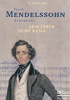 Felix Mendelssohn Bartholdy Sein Leben seine Musik